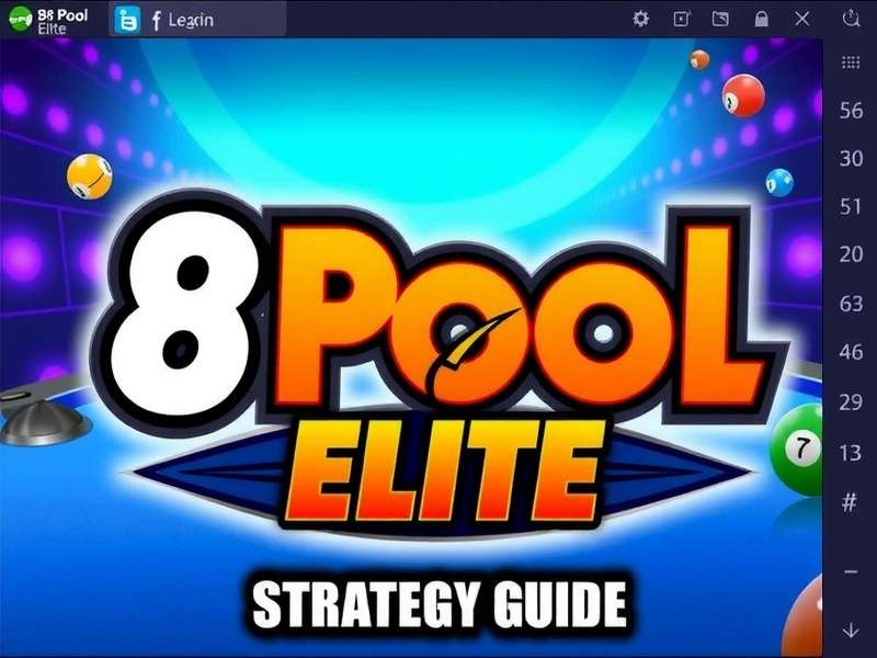 8 Ball Pool Elite Strategy Guide